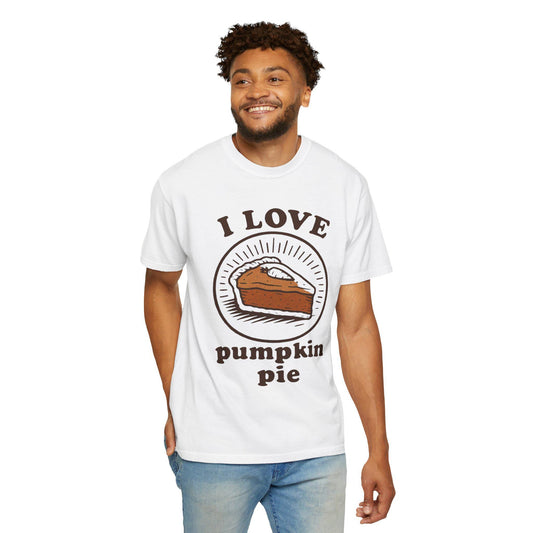 I Love Pumpkin Pie T-Shirt – Fall Thanksgiving Graphic Tee